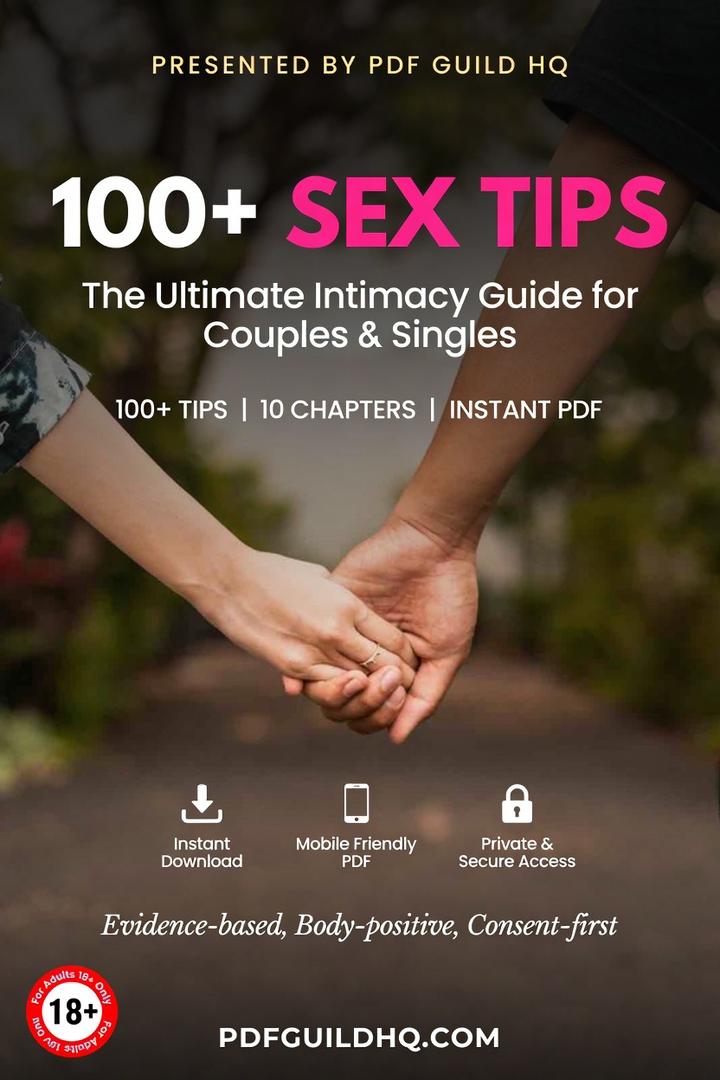 100+ SEX TIPS (The Ultimate Intimacy Guide for Couples & singles)